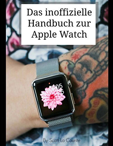 Preisvergleich Produktbild Das inoffizielle Handbuch zur Apple Watch