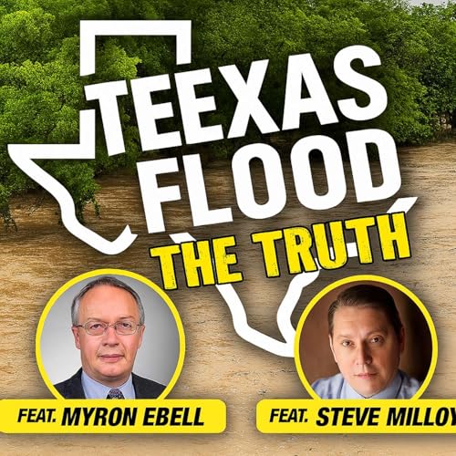 Texas Flood: The Truth &ndash; The Climate Realism Show #164 Podcast Por  arte de portada