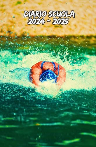 Diario Scuola 2024 2025 Nuoto: Pianificatore Scolastico Per Studenti (Primaria, Media, Scuola Superiore, Università), Per Ragazzi e Ragazze, ... a Settimana Da Agosto 2024 a Luglio 2025