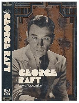 Hardcover George Raft by Lewis Yablonsky (1974-08-01) Book