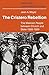 The Cristero Rebellion: The Mexican People Between Church and State 1926-1929 (Cambridge Latin American Studies)