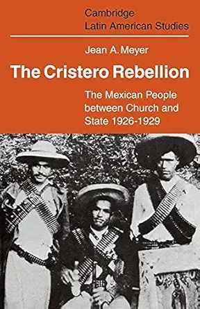 The Cristero Rebellion: The Mexican People Between Church and State 1926–1929-Wow! eBook