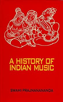 Hardcover A History of Indian Music - Volume One: Ancient Period Book