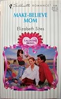 Make-Believe Mom 0373191367 Book Cover