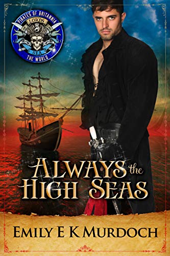 Always the High Seas (By: Emily E.K. Murdoch)