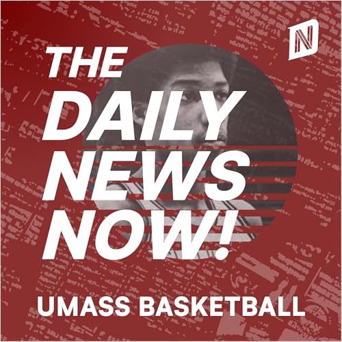 『UMass Minutemen Basketball News Today | 2 Min News | The Daily News Now!』のカバーアート