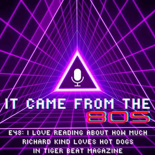 E43: I Love Reading About How Much Richard Kind Loves Hot Dogs in Tiger Beat Magazine copertina