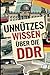 Unnützes Wissen über die DDR: Das ultimative Geschenk mit kuriosen Fakten und absurden Anekdoten aus der DDR