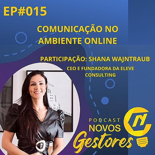 EP#015 - Comunica&ccedil;&atilde;o no Ambiente Online