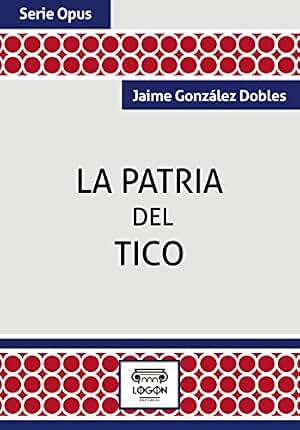 La Patria del Tico (Opus)