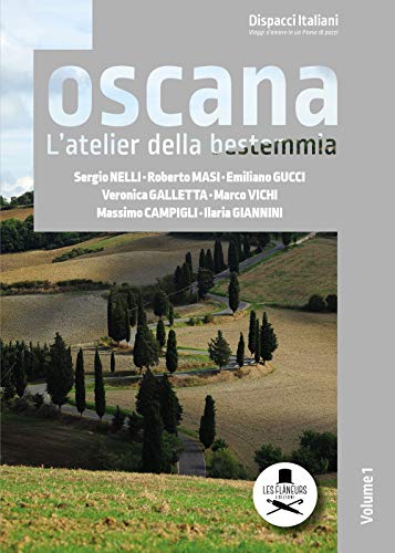 Toscana. L'Atelier Della Bestemmia