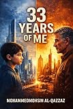 33 Years of Me (English Edition)