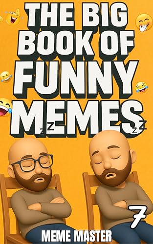 The Big Book of Funny Memes 7 (Funny Dank Memes To Relate To) (English Edition)