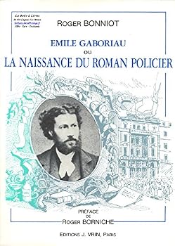 Paperback Emile Gaboriau Ou La Naissance Du Roman Policier [French] Book