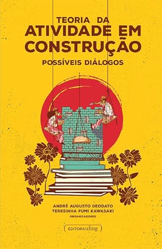 Teoria da Atividade em Construção: Possíveis Diálogos