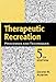 Therapeutic Recreation Processes and Techniques, Fifth Edition