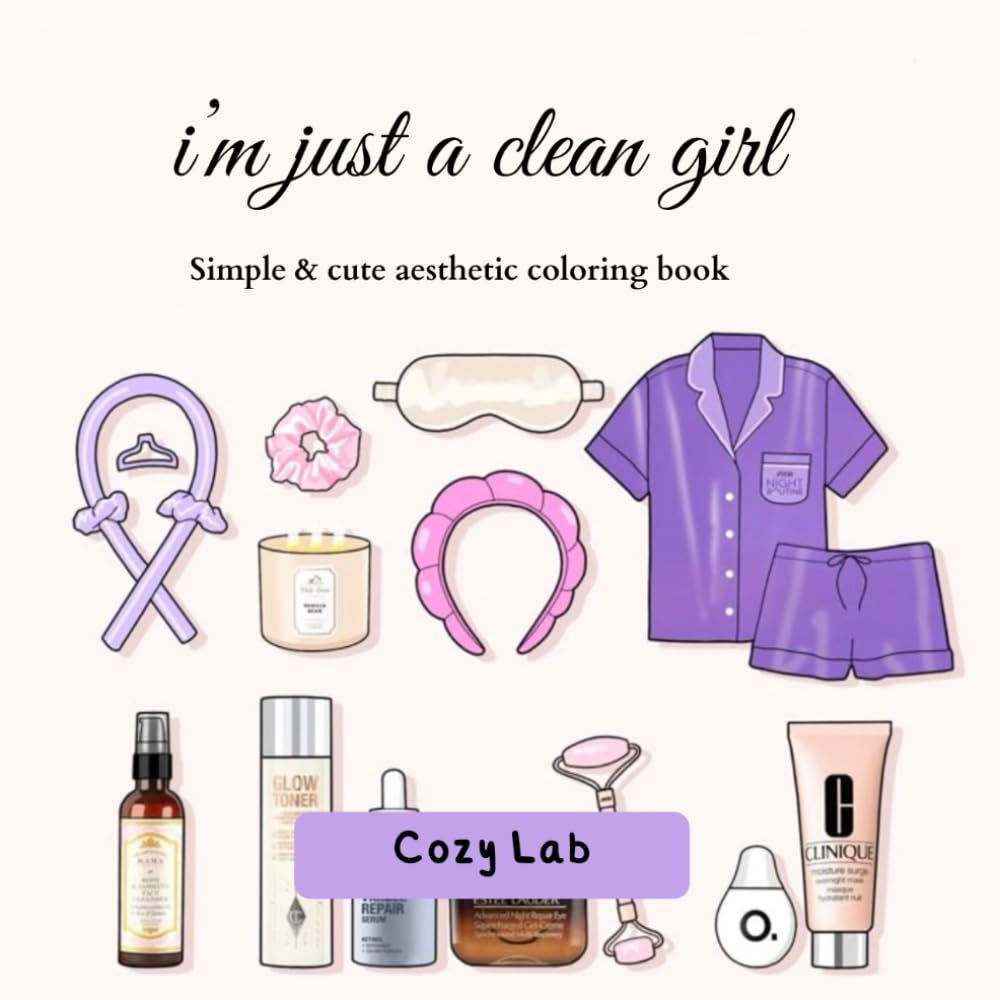 I’m just a clean girl: Simple & Cute Aesthetic Coloring Book