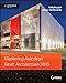 Mastering Autodesk Revit Architecture 2015: Autodesk Official Press