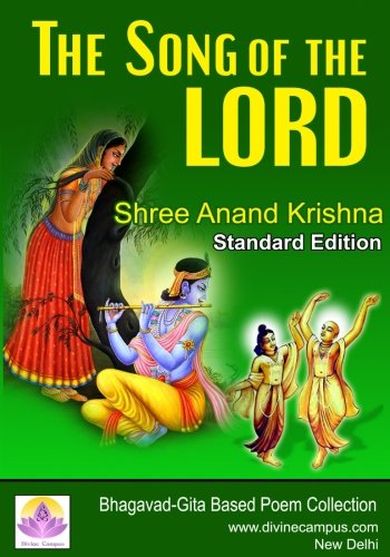 The Song of the Lord: Bhagavad-Gita Based Poem Collection