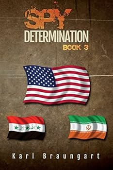 Paperback Spy Determination: Book 3: The Remmich/Miller Series Revised 2018 (Spy Determination series) Book