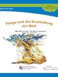  Pangu und die Erschaffung der Welt (Deutsche Ausgabe): Chinesische Mythen und Legenden (Bilderbücher - Chinesische Mythen und Legenden - Deutsche Ausgabe 1)