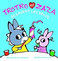 Trotro et Zaza se lavent les dents 2075104727 Book Cover