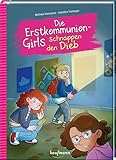 Die Erstkommuniongirls schnappen den Dieb: Ein Krimi zur Kommunion