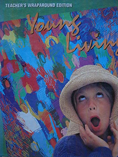 Young Living Teacher's Wraparound Edition 0026428172 Book Cover