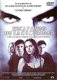 Escapando de la Oscuridad [DVD]