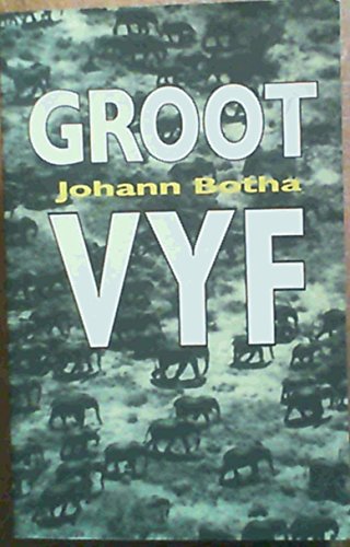 Groot vyf: Spoor van 'n dekade (Afrikaans Edition)