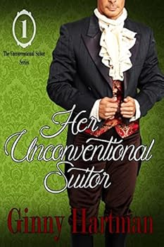 Her Unconventional Suitor - Book #1 of the Unconventional Suitors