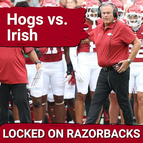 Arkansas and Notre Dame Set for CONFUSING Game | Can Razorbacks UPSET Irish? Podcast Por arte de portada