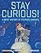 Stay Curious!: A Brief History of Stephen Hawking