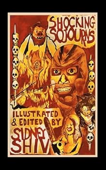 Paperback Shocking Sojourns: Anthology of Splatterpunk & Extreme Horror Book
