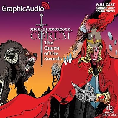 The Queen of the Swords [Dramatized Adaptation]