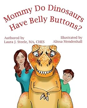 Paperback Mommy Do Dinosaurs Have Belly Buttons? Book