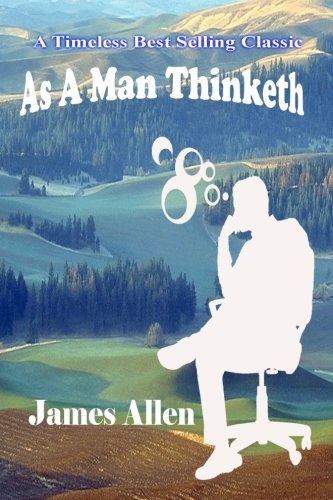 As a Man Thinketh