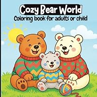 Bear world for adults: 8.5×8.5 inches book B0F5QHBR67 Book Cover