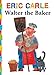 Produktbild Walter the Baker (The World of Eric Carle)