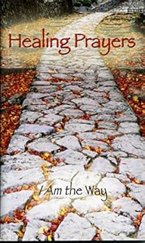 Paperback Healing Prayers I Am the Way Book