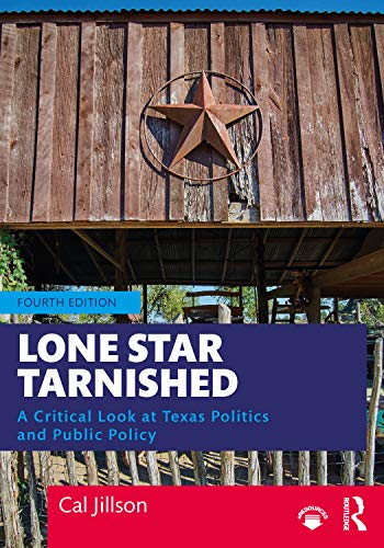 Lone Star Tarnished: A Critical Look at Texas Politics and Public Policy