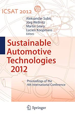 Sustainable Automotive Technologies 2012: Proceedings of the 4th International Conference 2012th Edition book cover