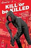 Kill Or Be Killed #5