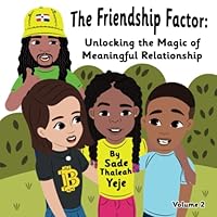 The Friendship Factor: Unlocking the Magic of Meaningful Relationship null Book Cover
