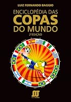 Enciclopédia das Copas do Mundo 8561893311 Book Cover
