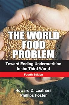 Paperback The World Food Problem: Toward Ending Undernutrition in the Third World Book