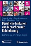 Berufliche Inklusion von Menschen mit Behinderung: Best Practices aus dem ersten Arbeitsmarkt