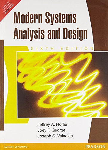Modern Systems Analysis and Design (Sixth Edition) 813176141X Book Cover