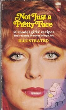 Paperback Not Just a Pretty Face Book