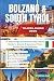 BOLZANO & SOUTH TYROL TRAVEL GUIDE 2026: In-depth Insight into Northern Italy’s Alpine Wonders—Merano, Bressanone, Ortisei, Brunico, and the Dolomites